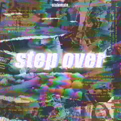 Step Over - Single by Stalemate. album reviews, ratings, credits