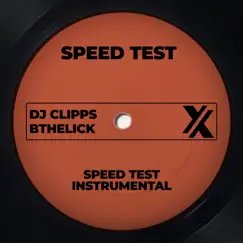 Speed Test (Instrumental) - Single by Bthelick & DJ Clipps album reviews, ratings, credits