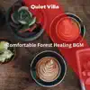 Comfortable Forest Healing BGM album lyrics, reviews, download