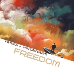 Freedom - Single by Patrick J. Van Den Beemt album reviews, ratings, credits