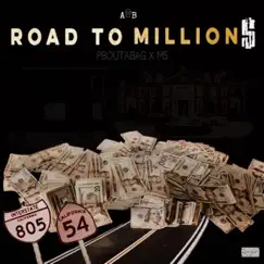 Road To Millions (feat. M5) - EP by Pboutabag album reviews, ratings, credits