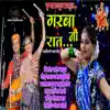 Garaba Ni Rat (feat. Pushpa Thakur) - Single album lyrics, reviews, download