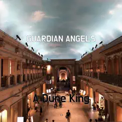 Guardian Angels - Single by A Dune King album reviews, ratings, credits