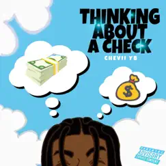 Thinking about a check (feat. C Mell) Song Lyrics