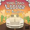 Liquor (feat. 3Lliott) - Single album lyrics, reviews, download