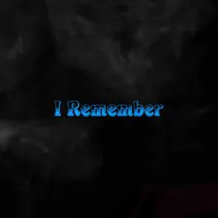 I Remember (feat. Demus) - Single by Lil Ky B album reviews, ratings, credits