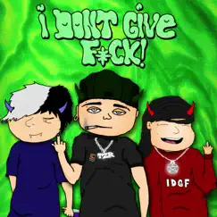 I Dont Give F**k! (feat. Hell Mish & YoungFlexing A.K.A.) Song Lyrics