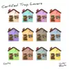 Certified Trap Lovers album lyrics, reviews, download