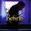 Rebirth album lyrics, reviews, download