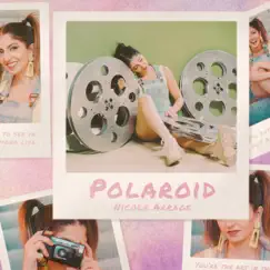 Polaroid - Single by Nicole Arrage album reviews, ratings, credits