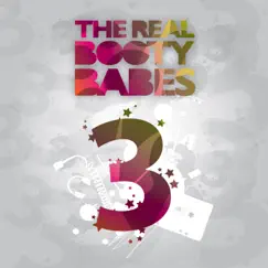3 / Booty Clap (Remixes) by The Real Booty Babes album reviews, ratings, credits