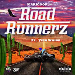 Road Runnerz (feat. Yfsn whipp) - Single by Maricoop album reviews, ratings, credits