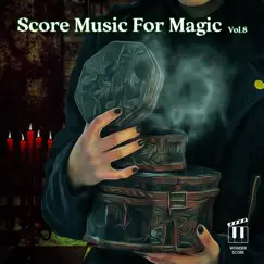 Score Music for Magic, Vol. 8 - EP by Wonder Library album reviews, ratings, credits