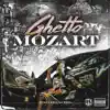 Ghetto Mozart album lyrics, reviews, download