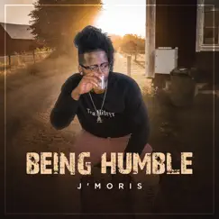 Being Humble - Single by J'Moris album reviews, ratings, credits