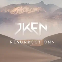 Resurrections - Single by DKEN album reviews, ratings, credits