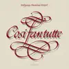 Mozart: Così fan Tutte (Sung in Italian) [2022 Remastered Version] album lyrics, reviews, download