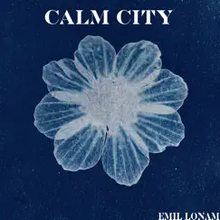 Calm City Song Lyrics