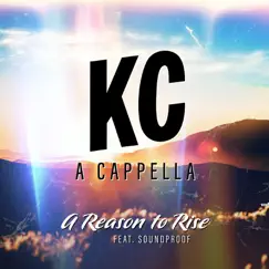 A Reason to Rise - Single by KC A Cappella album reviews, ratings, credits