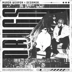 Drugs - Single by Murda Weapon & desamor. album reviews, ratings, credits