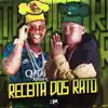 Receita dos Ratos - Single album lyrics, reviews, download
