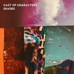 Shades by Cast of Characters album reviews, ratings, credits