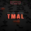 TMAL - Single album lyrics, reviews, download