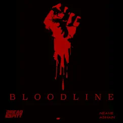 Bloodline - Single by Dread Pitt & Neahe Ashain album reviews, ratings, credits