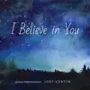 I Believe in You (Piano Impressions) - Single album lyrics, reviews, download
