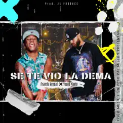 Se Te Vio La Dema - Single by Francis Kendall & Young Maelo album reviews, ratings, credits