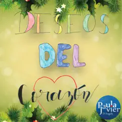 DESEOS DEL CORAZÓN - Single by Paula y Javier D'angelo album reviews, ratings, credits
