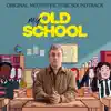 My Old School (Original Motion Picture Soundtrack) album lyrics, reviews, download