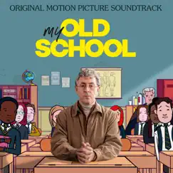 My Old School (Original Motion Picture Soundtrack) by Lulu, Alan Cumming, Blue Rose Code & Shelly Poole album reviews, ratings, credits
