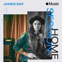 Apple Music Home Session: James Bay by James Bay album reviews, ratings, credits