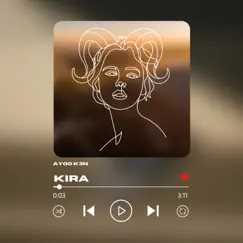 Kira - Single by Ayoo K3n album reviews, ratings, credits