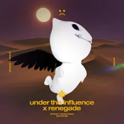 Under the Influence x Renegade - Slowed + Reverb Song Lyrics