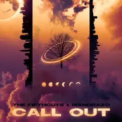 Call Out - Single by The FifthGuys & Mandrazo album reviews, ratings, credits