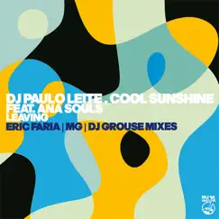 Leaving (feat. Ana Souls) by DJ Paulo Leite, Ana Souls & Cool Sunshine album reviews, ratings, credits
