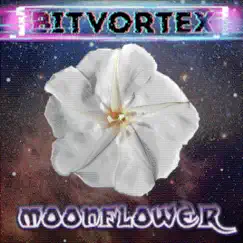 Moonflower - Single by BITVORTEX album reviews, ratings, credits