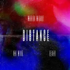 Distance (feat. Marion Mignot & Cenzo) - Single by Kai Ming album reviews, ratings, credits