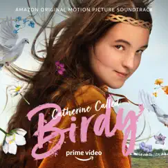 Catherine Called Birdy (Amazon Original Motion Picture Soundtrack) by Carter Burwell, Roomful of Teeth & Misty Miller album reviews, ratings, credits