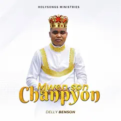 Mwen S'on Chanpyon - Single by Delly Benson album reviews, ratings, credits
