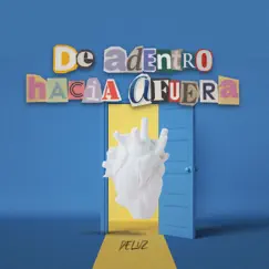 De Adentro Hacia Afuera - Single by DeLuz album reviews, ratings, credits