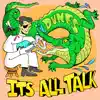 It's All Talk (feat. Sweeps) - Single album lyrics, reviews, download