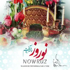 Nowruz - Single by Nasser Cheshmazar album reviews, ratings, credits