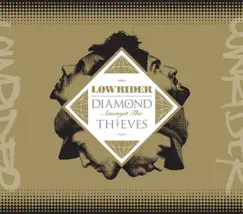 Diamond Amongst the Thieves by Lowrider album reviews, ratings, credits