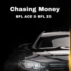Chasing Money (feat. BFL ACE) Song Lyrics