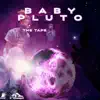 Baby Pluto album lyrics, reviews, download