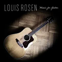 Music for Guitar by Louis Rosen album reviews, ratings, credits