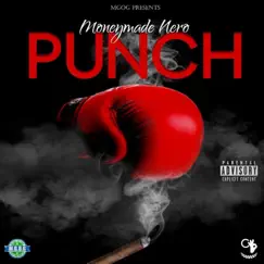Punch - Single by Moneymade Nero album reviews, ratings, credits